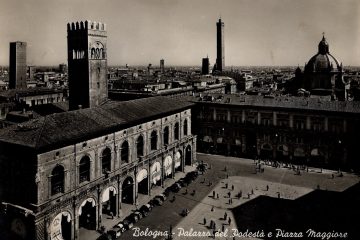 Bologna - Palazzo del Podestà e Piazza Maggiore