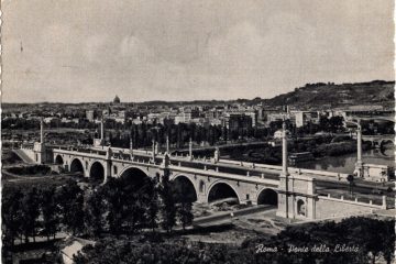 Roma - Ponte della Libertà - oggi ponte Flaminio Roma - Ponte della Libertà - oggi ponte Flaminio