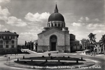 Udine - Piazzale XXVI Luglio - Tempio ai Caduti